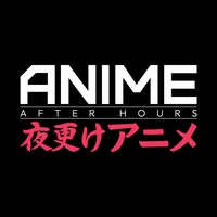 Anime After Hours